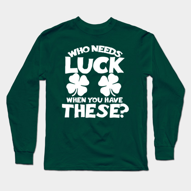 Who needs luck when you have these